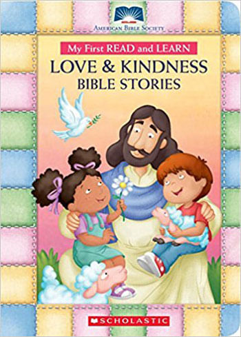 My First Read And Learn Love & Kindness Bible Stories