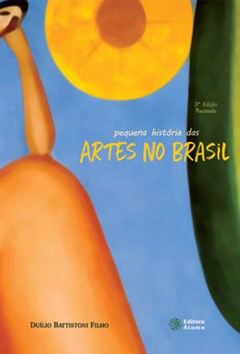 Pequena Historia das Artes no Brasil