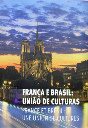 França e Brasil - União de Culturas -France Et Bresil - Une Union de Cultures