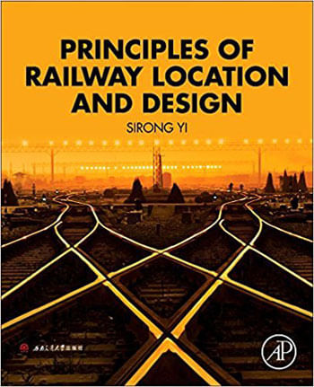Principles Of Railway Location And Design