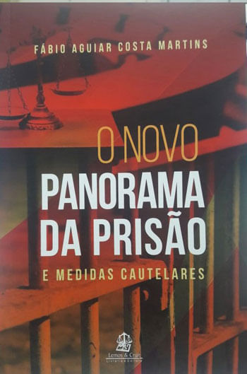 Novo Panorama da Prisao e Medidas Cautelares, o