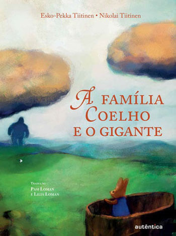 A FamíLia Coelho e o Gigante