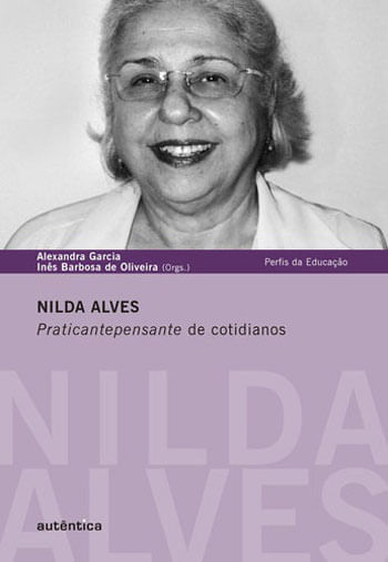 Nilda Alves - Praticantepensante de Cotidianos