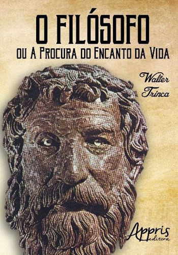 O FilóSofo ou a Procura do Encanto da Vida