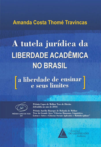 Tutela Juridica da Liberdade Academica no Brasil, a