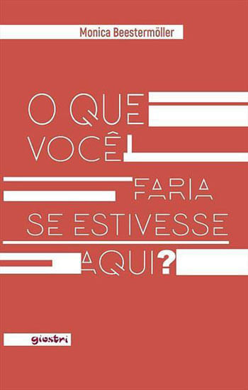 O Que Voce Faria Se Estivesse Aqui?