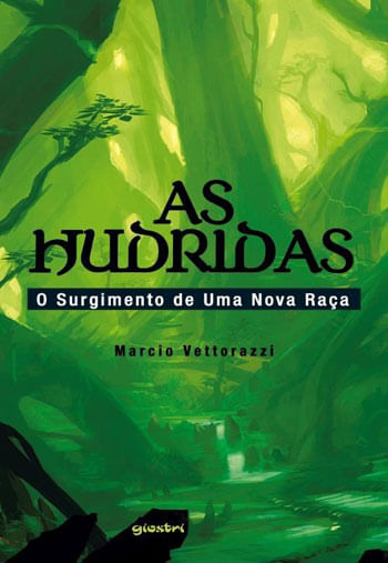 As Hudridas - o Surgimento de uma Nova Raça - Vol. 1