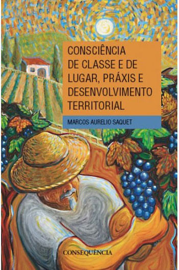 Consciencia de Classe e de Lugar, Praxis e Desenvolvimento Territorial