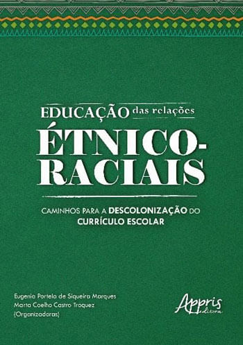 Capa do livro Educação das RelaçõEs éTnico-Raciais de Eugenia Portela de Siqueira (Organizador) Troquez Marta Coelho Castro (Organizador) Marques