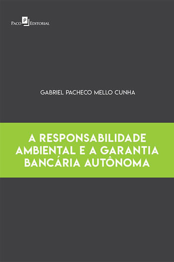 A Responsabilidade Ambiental e a Garantia BancáRia AutôNoma