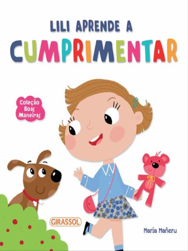Boas Maneiras - Lili Aprende a Cumprimentar - Vol. 1