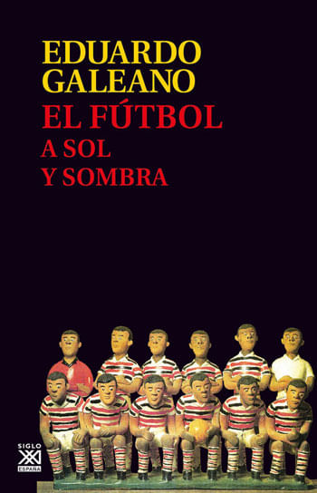 El Futebol a Sol Y Sombra