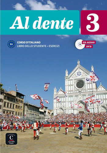 Al Dente 3 - Corso D'Italiano - Libro Dello Studente + Esercizi