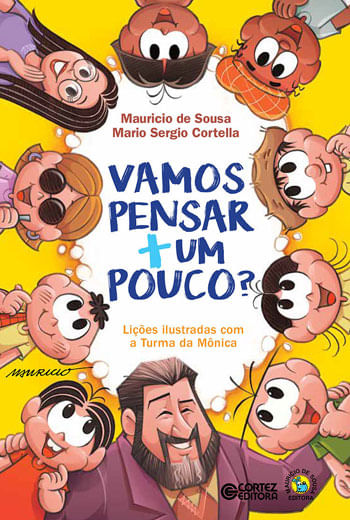 Vamos Pensar + um Pouco? - LiçõEs Ilustradas com a Turma da MôNica