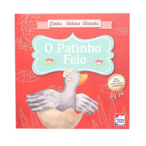 Contos de Valores e Virtudes: Patinho Feio, o