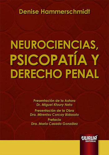 Neurociencias, Psicopatía Y Derecho Penal