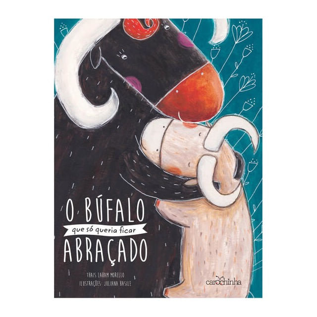 O BúFalo Que Só Queria Ficar AbraçAdo