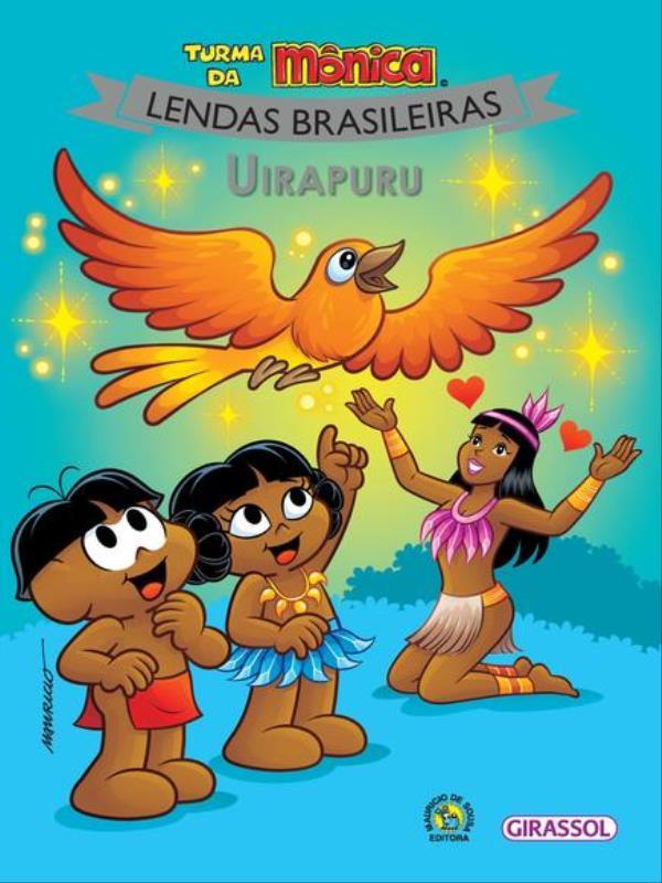Turma da MôNica Lendas Brasileiras - Uirapuru - Vol. 11