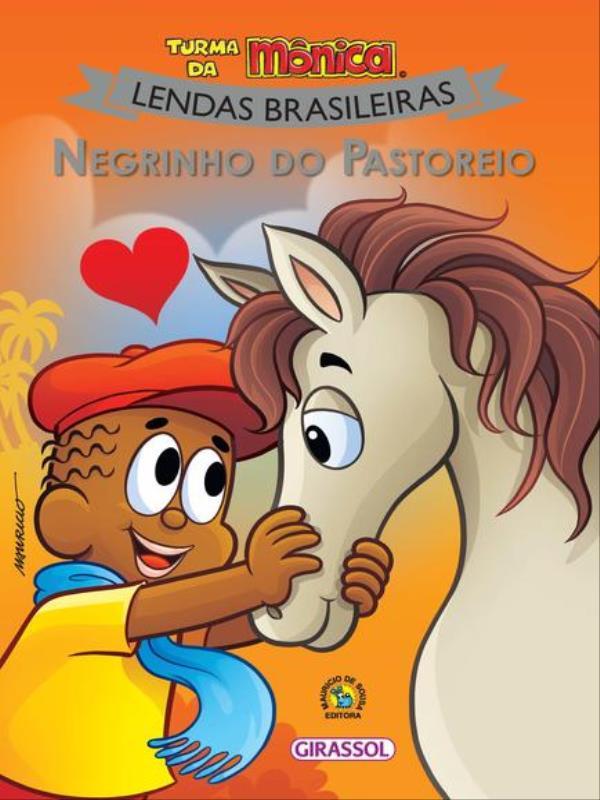 Turma da MôNica Lendas Brasileiras - Negrinho do Pastoreio - Vol. 9