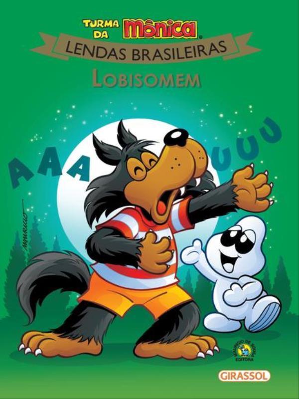 Turma da MôNica Lendas Brasileiras - Lobisomem - Vol. 7