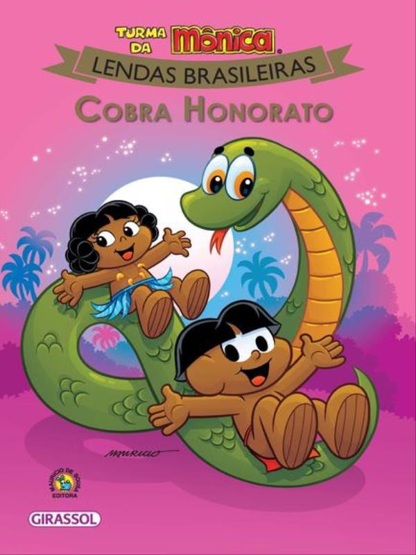 Turma da MôNica - Lendas Brasileiras - Cobra Honorato - Vol. 4
