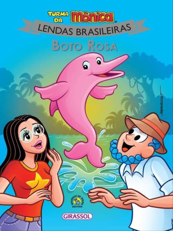 Turma da MôNica - Lendas Brasileiras - Boto Rosa - Vol. 2