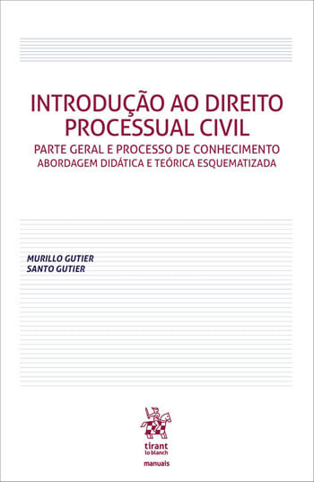 Introduçao ao Direito Processual Civil - Parte Geral e Processo de Conhecimento