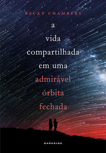 A Vida Compartilhada em uma AdmiráVel óRbita Fechada