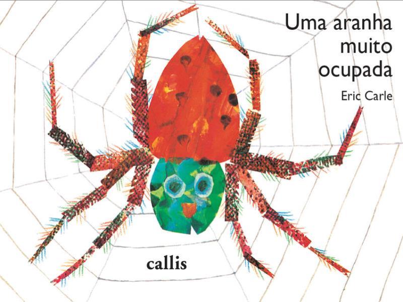 Uma Aranha Muito Ocupada - um Livro Cartonado de Eric Carle