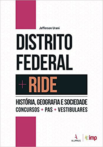 Distrito Federal + Ride - Historia, Geografia e Sociedade