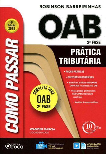 Como Passar na Oab 2ª Fase – PráTica TributáRia – 4ª Edição - 2018