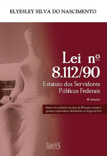 Lei Nº 8.112/90 Estatuto dos Servidores PúBlicos Federais - 2018