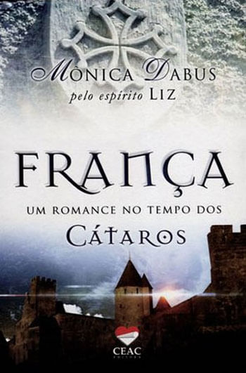 França - um Romance no Tempo dos CáTaros