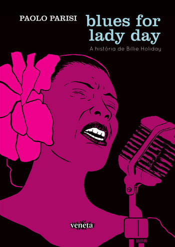 Blues For Lady Day: a HistóRia de Billie Holiday