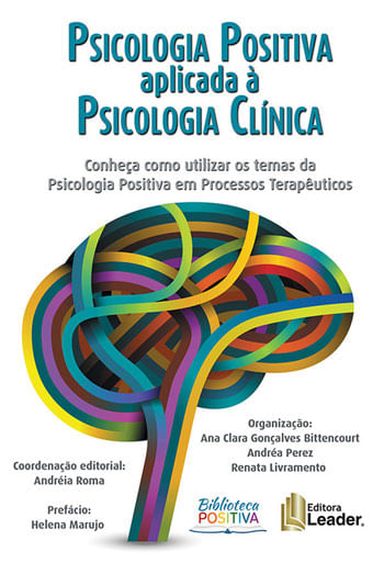 Psicologia Positiva Aplicada à Psicologia ClíNica