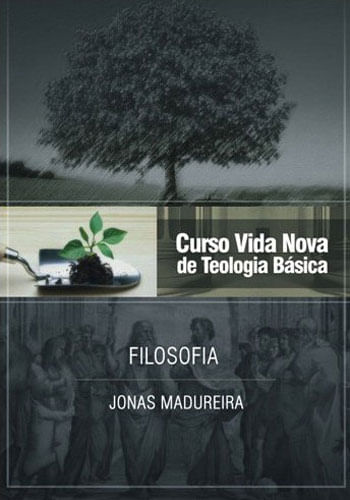 Curso Vida Nova de Teologia BáSica - Vol. 9 - Filosofia