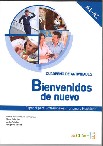 Bienvenidos de Nuevo - Cuaderno de Actividades - A1-A2