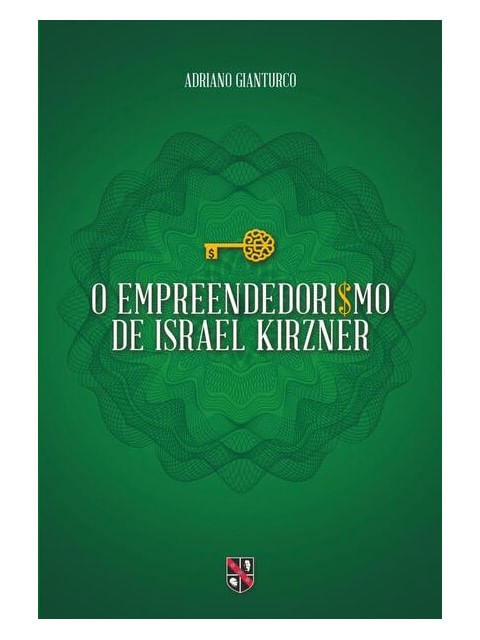 O Empreendedorismo de Israel Kirzner