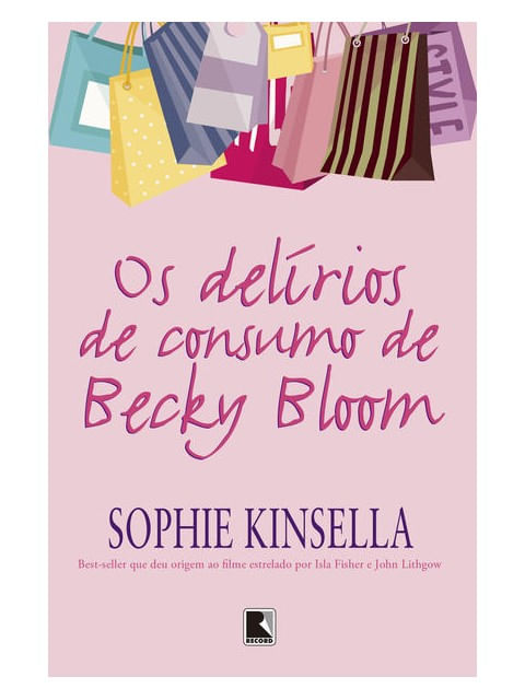 Os DelíRios de Consumo de Becky Bloom