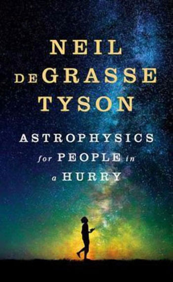 Astrophysics For People In a Hurry