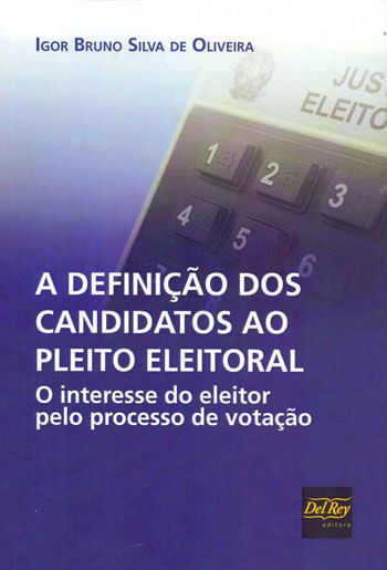 Definiçao dos Candidatos ao Pleito Eleitoral , a