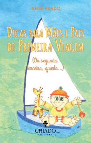 Dicas para Maes e Pais de Primeira Viagem (ou Segunda, Terceira, Quarta…)