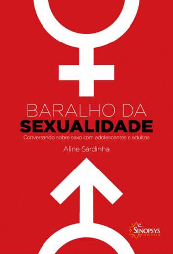 Baralho da Sexualidade: Conversando sobre Sexo com Adolescentes e Adultos