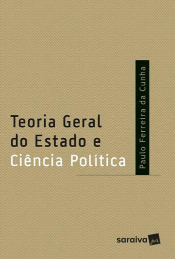 Teoria Geral do Estado e CiêNcia PolíTica - 1ª Edição 2018