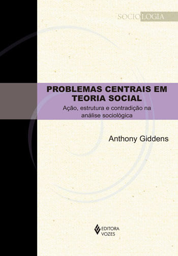 Problemas Centrais em Teoria Social