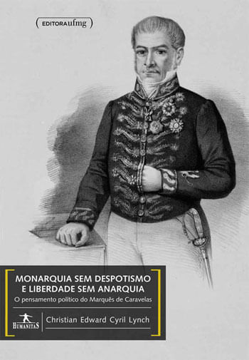 Monarquia sem Despotismo e Liberdade sem Anarquia