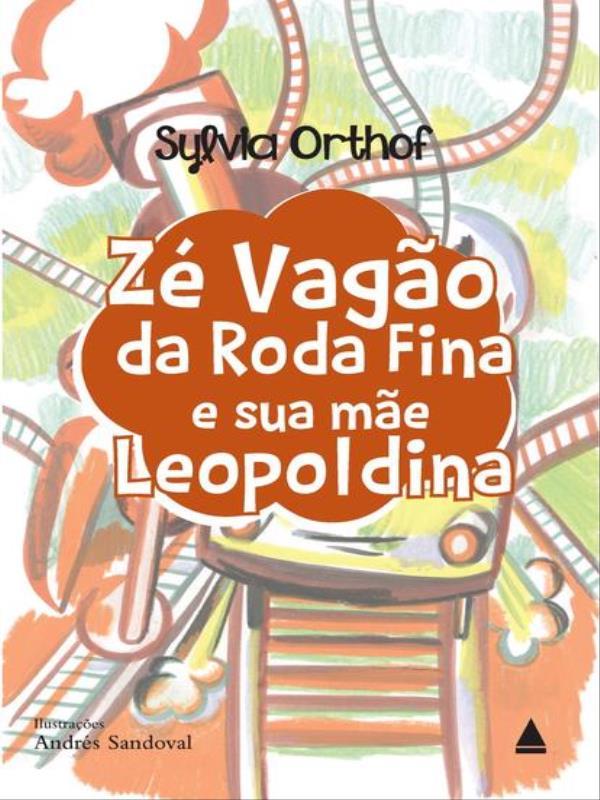 Zé Vagão da Roda Fina e Sua Mãe Leopoldina