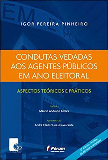 Condutas Vedadas aos Agentes PúBlicos em Ano Eleitoral