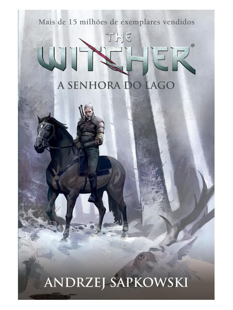 A Senhora do Lago - The Witcher - a Saga do Bruxo Geralt de RíVia (Capa Game) - Vol. 7