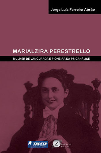 Marialzira Perestrello - Mulher de Vanguarda e Pioneira da Psicanalise